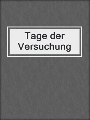 cover image of Tage der Versuchung