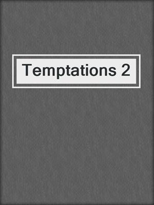 cover image of Temptations 2