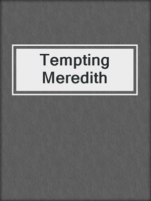 cover image of Tempting Meredith