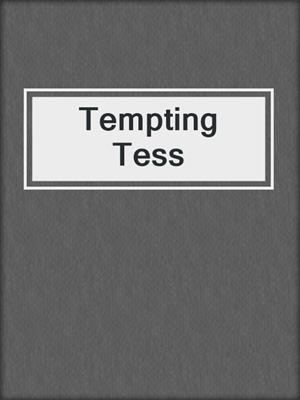 cover image of Tempting Tess