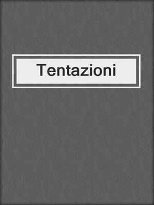 cover image of Tentazioni
