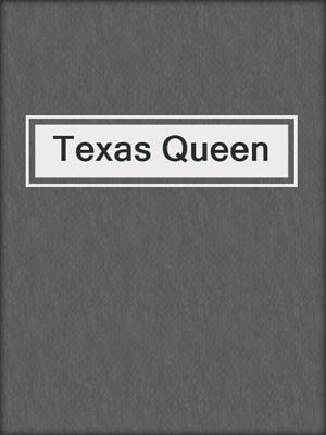 cover image of Texas Queen