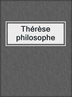 cover image of Thérèse philosophe