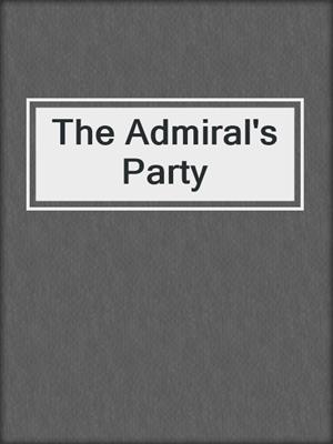 The Admiral's Party