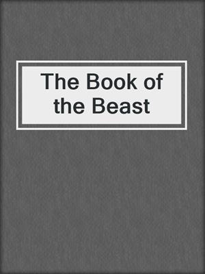 cover image of The Book of the Beast
