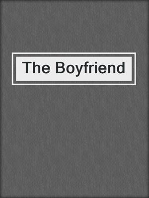 cover image of The Boyfriend