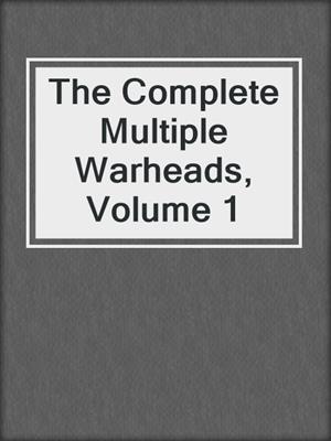 cover image of The Complete Multiple Warheads, Volume 1
