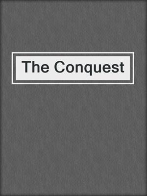 cover image of The Conquest