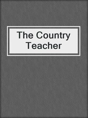 cover image of The Country Teacher