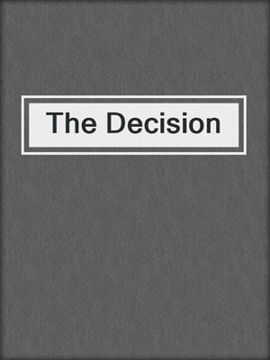 cover image of The Decision