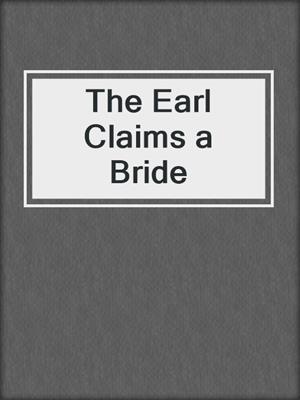 cover image of The Earl Claims a Bride