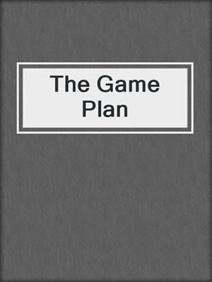 cover image of The Game Plan