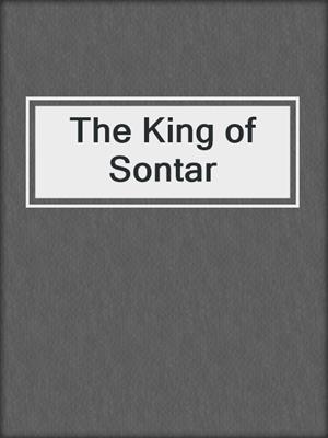 The King of Sontar