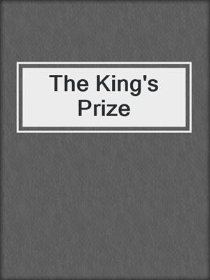 cover image of The King's Prize