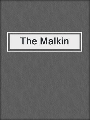 cover image of The Malkin