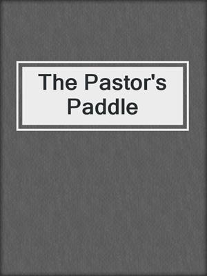 The Pastor's Paddle