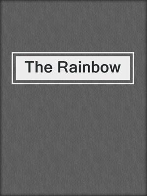 cover image of The Rainbow