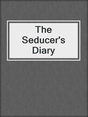 cover image of The Seducer's Diary