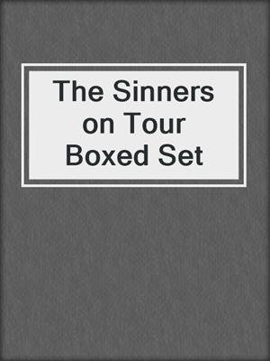 cover image of The Sinners on Tour Boxed Set
