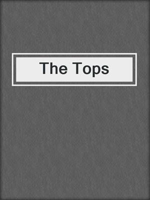 cover image of The Tops