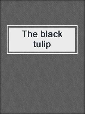 The black tulip