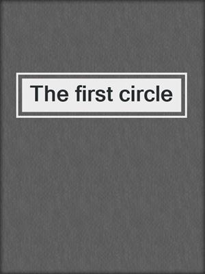 The first circle