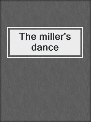 The miller's dance