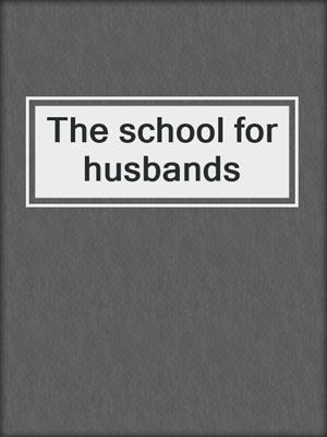 The school for husbands