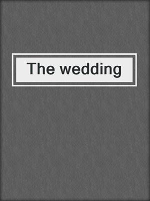 cover image of The wedding