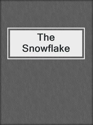 The Snowflake