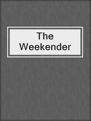 cover image of The Weekender