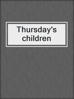 Thursday's children