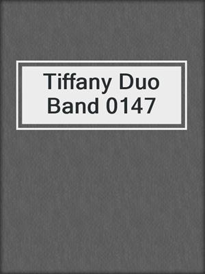 cover image of Tiffany Duo Band 0147