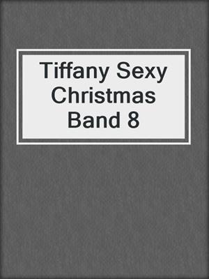 Tiffany Sexy Christmas Band 8