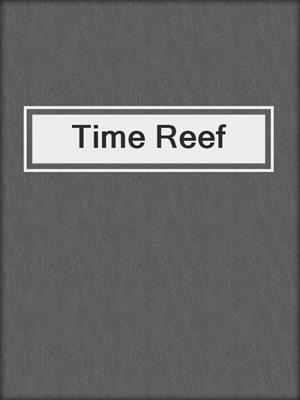 Time Reef