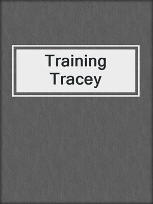 cover image of Training Tracey