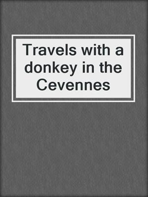 Travels with a donkey in the Cevennes