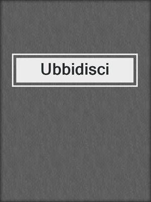 cover image of Ubbidisci