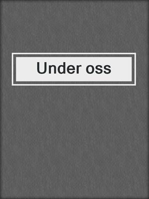 cover image of Under oss