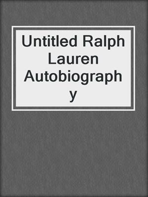 Untitled Ralph Lauren Autobiography