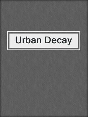 cover image of Urban Decay