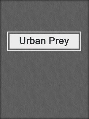 cover image of Urban Prey