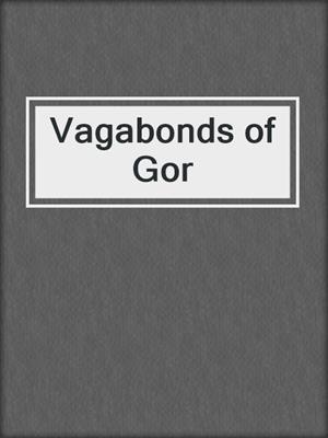 cover image of Vagabonds of Gor