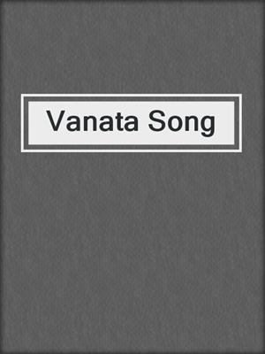 cover image of Vanata Song