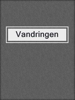 cover image of Vandringen