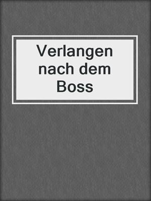 cover image of Verlangen nach dem Boss