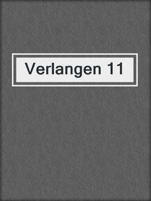 cover image of Verlangen 11