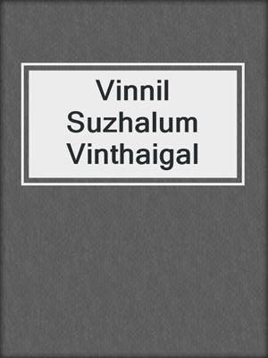cover image of Vinnil Suzhalum Vinthaigal