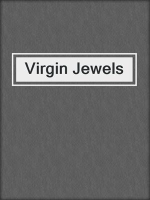 cover image of Virgin Jewels
