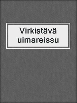 cover image of Virkistävä uimareissu